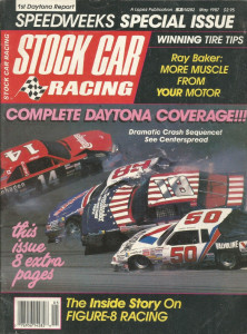 STOCK CAR RACING 1987 MAY - Gannon, Ellis, Figure-8, Daytona Coverage, Baker